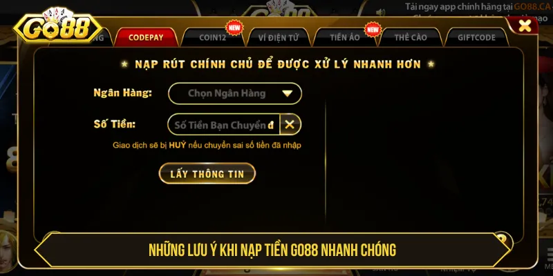 Lưu ý khi nạp tiền GO88 nhanh chóng