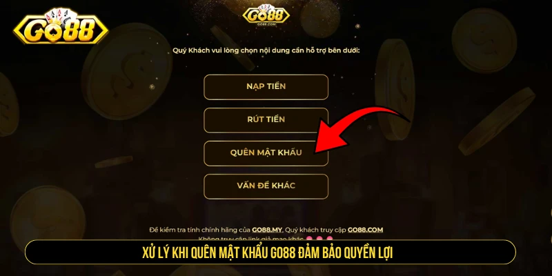 Xử lý khi quên mật khẩu GO88
